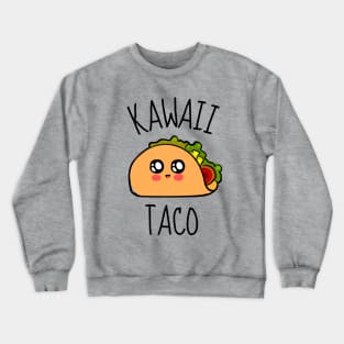 Kawaii Taco Funny Crewneck Sweatshirt